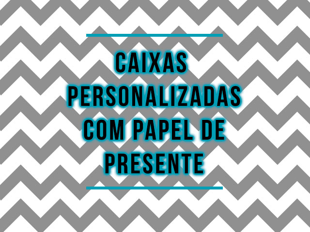 projeto-meu-quarto-diy-caixa-personalizada