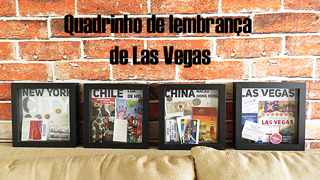 DIY-quadro-de-lembrancas-Las Vegas