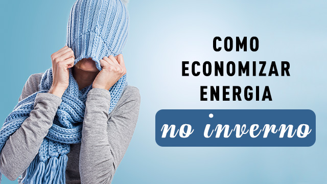 5-dicas-economizar-energia-elétrica-inverno